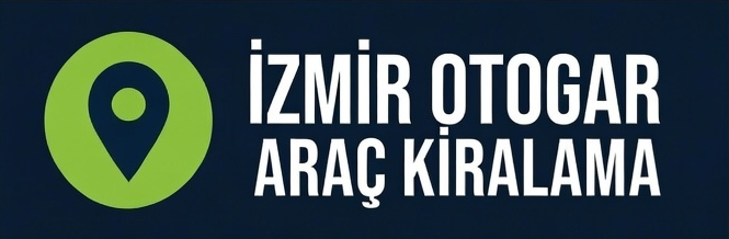 İzmir Otogar Araç Kiralama